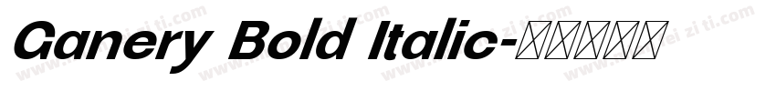Ganery Bold Italic字体转换